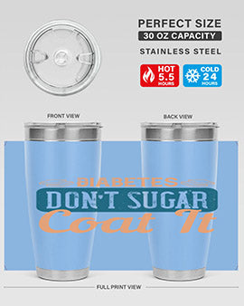 Diabetes Don’T Sugar Coat It Style 2#- diabetes- Tumbler