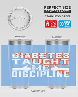Diabetes taught me discipline Style 45#- diabetes- Tumbler