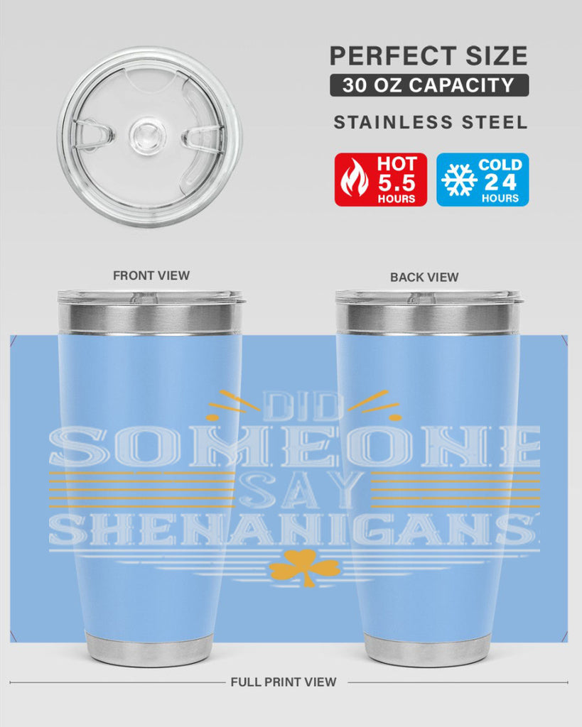 Did someone say shenanigans Style 140#- St Patricks Day- Tumbler