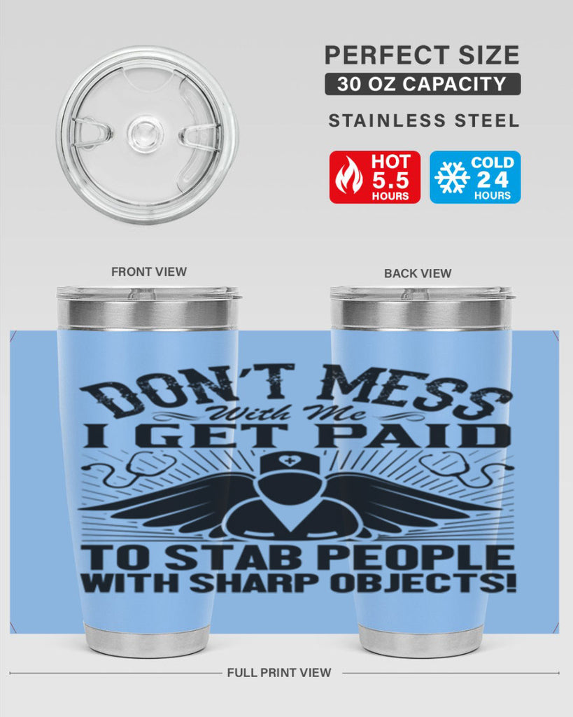 Dont mess Style 227#- nurse- tumbler