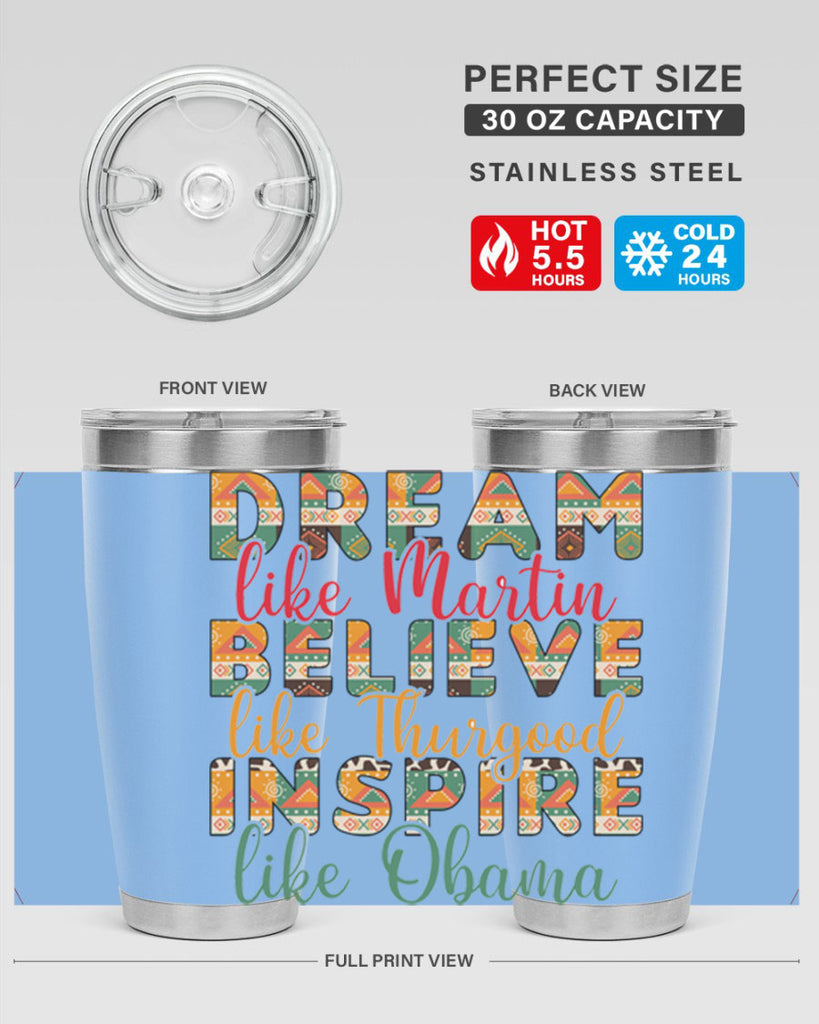 Dream Believe Inspire Junteenth Png 31#- Juneteenth- tumbler