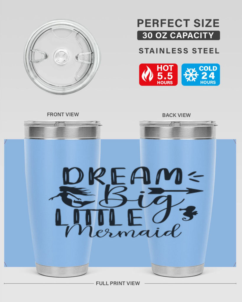 Dream Big Little Mermaid 120#- mermaid- Tumbler
