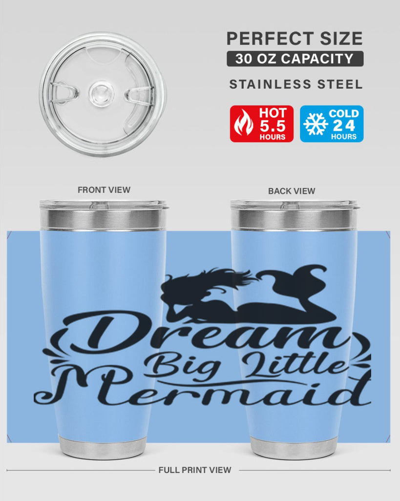 Dream Big Little Mermaid 121#- mermaid- Tumbler