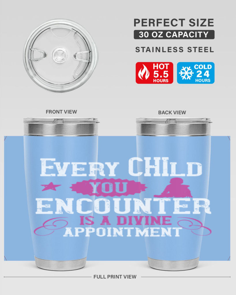 Every child you encounter is a divine appointment Style 38#- baby- Tumbler