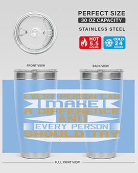 Every person can make a difference and every person should try Style 3#- volunteer- Tumbler