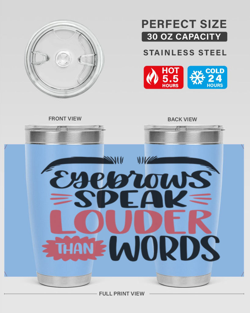 Eyebrows Speak Louder Than Words Style 103#- make up- Tumbler
