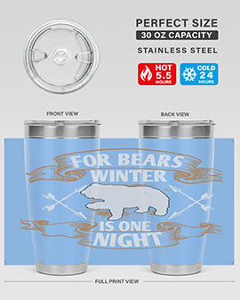 For bears, winter is one night 53#- Bears- Tumbler