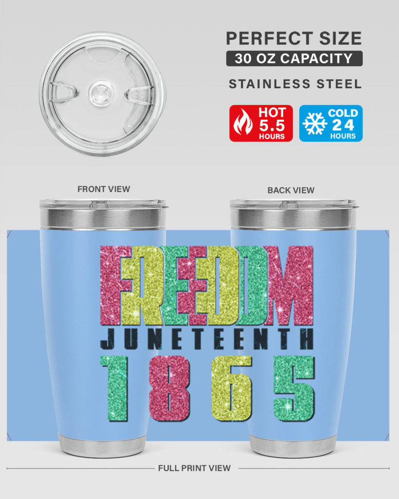 Freedom Juneteenth Since 1865 Design 16#- Juneteenth- tumbler