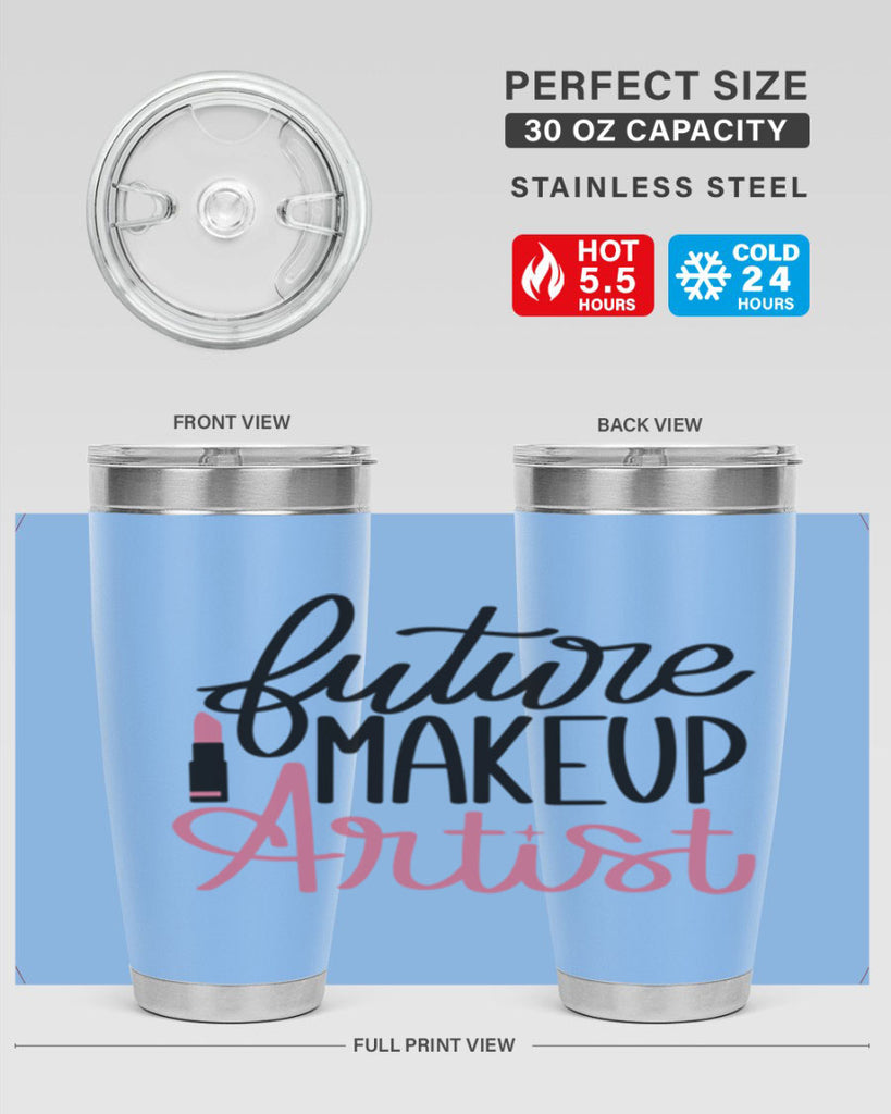 Future Makeup Artist Style 99#- make up- Tumbler