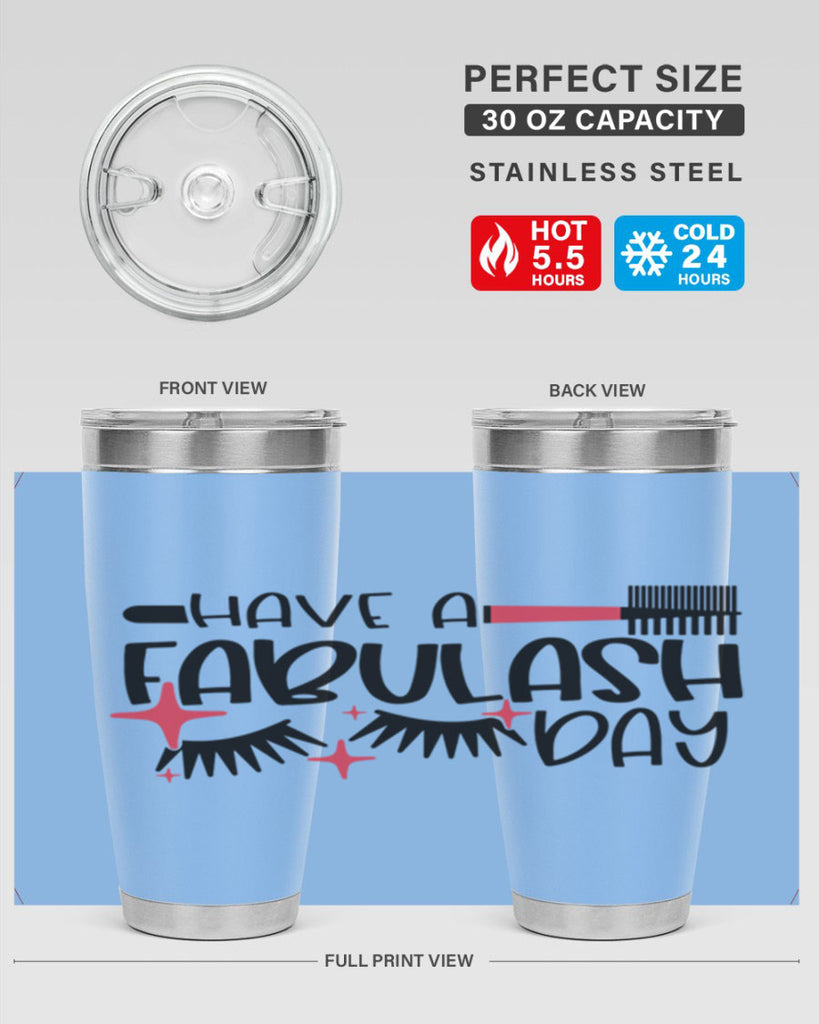 Have A Fabulash Day Style 91#- make up- Tumbler