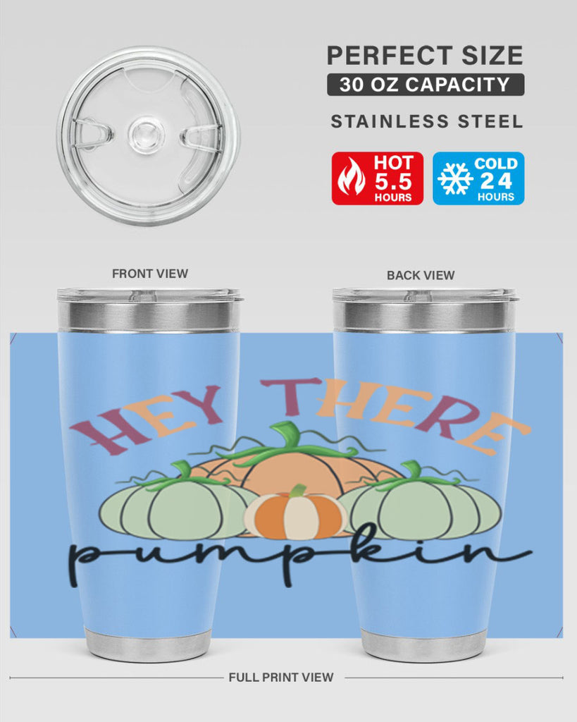 Hey There Pumpkin 307#- fall- Tumbler