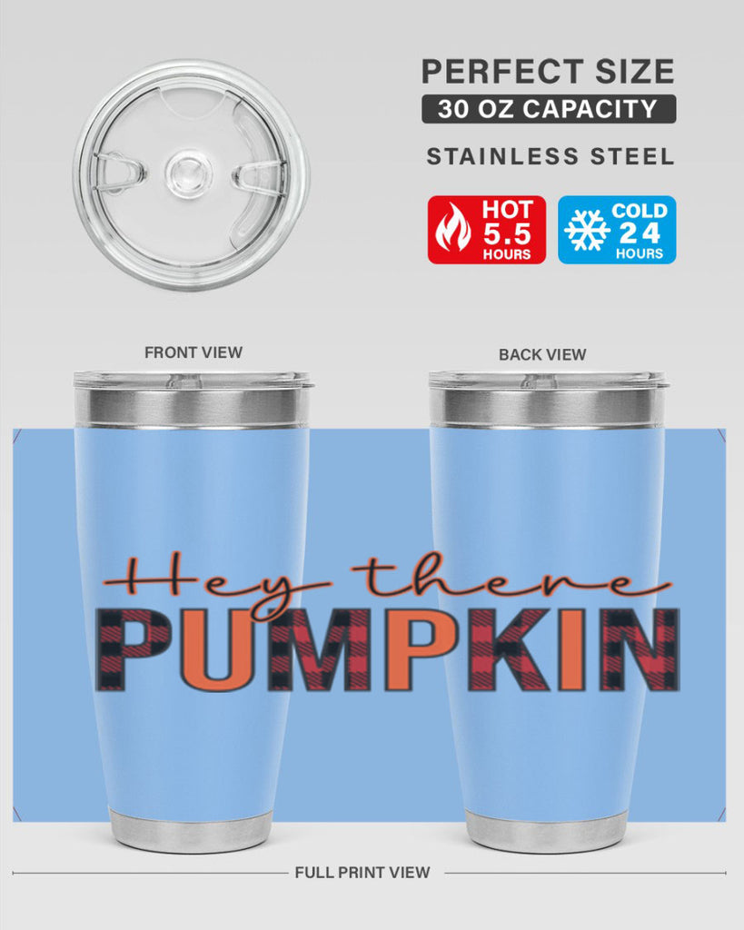 Hey there pumpkin 306#- fall- Tumbler