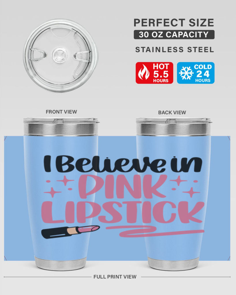 I Believe In Pink Lipstick Style 85#- make up- Tumbler