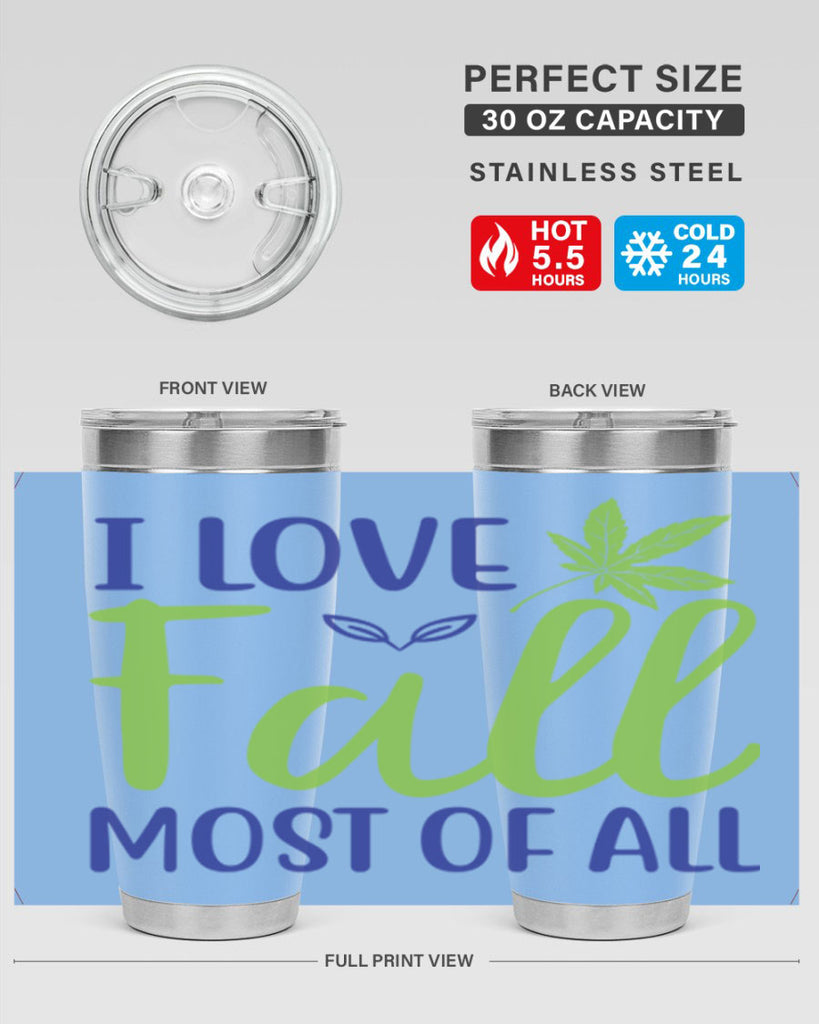 I Love Fall Most of All 329#- fall- Tumbler
