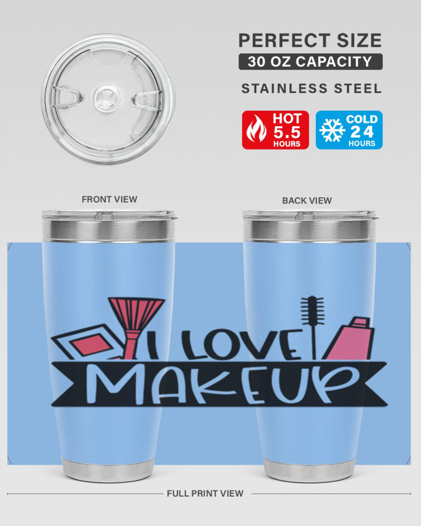 I Love Makeup Style 81#- make up- Tumbler