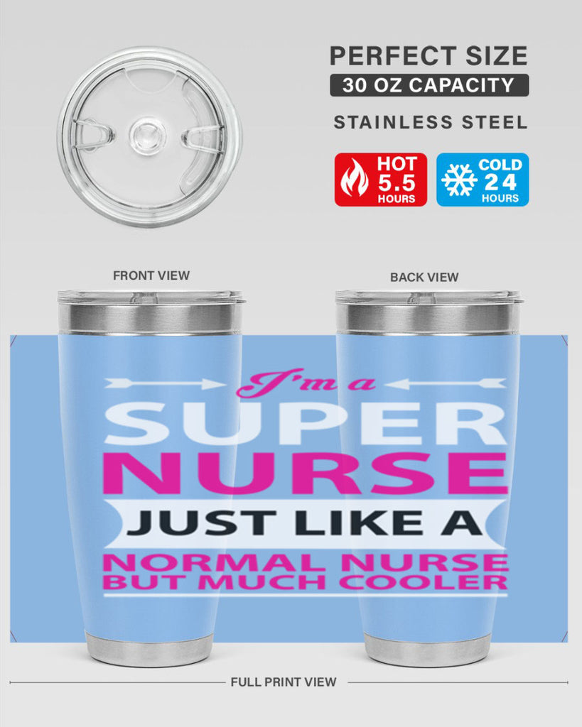 I am super nurse just Style 326#- nurse- tumbler