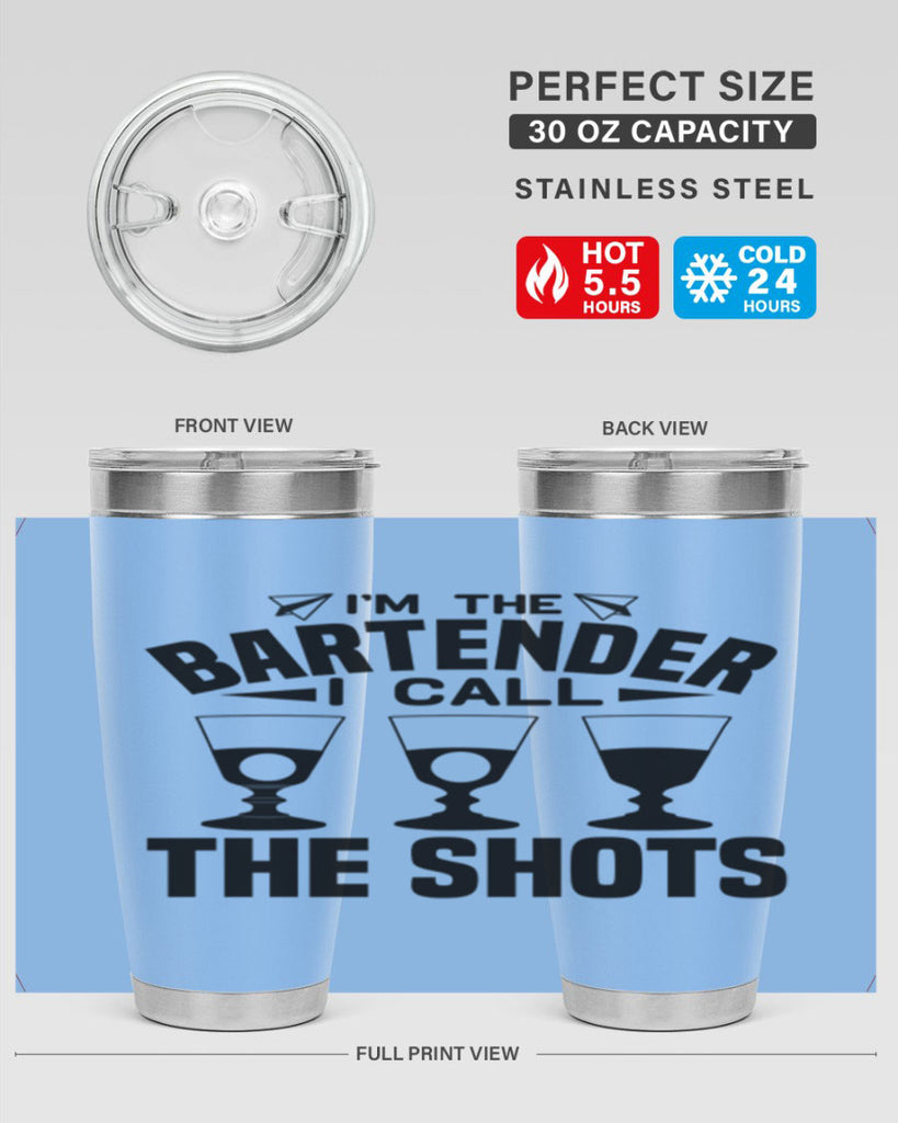 Im the bartender I call Style 17#- bartender- tumbler