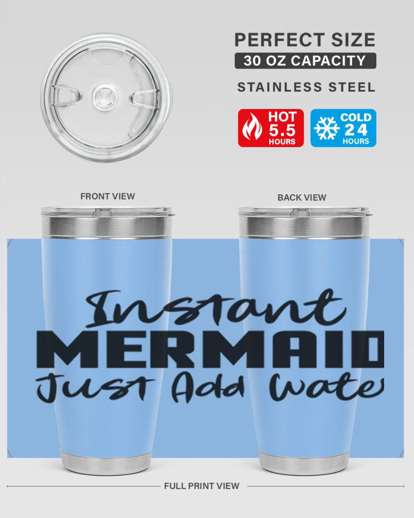 Instant Mermaid just add water 274#- mermaid- Tumbler