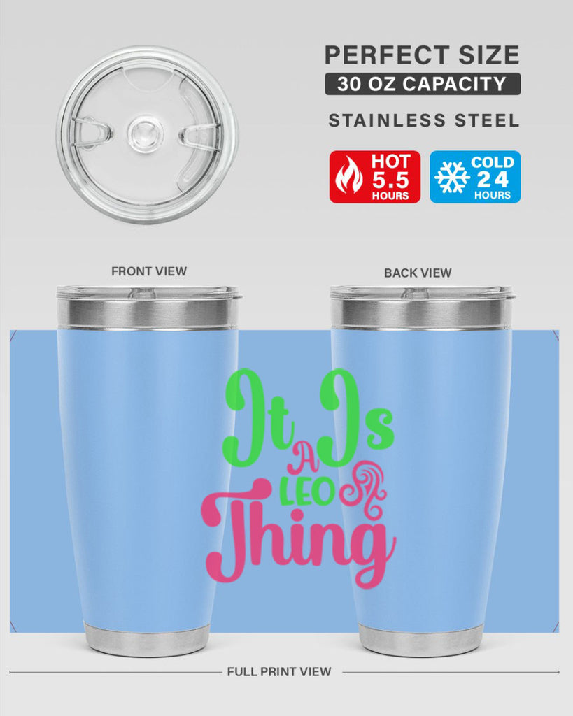 It is a leo thing 255#- zodiac- Tumbler