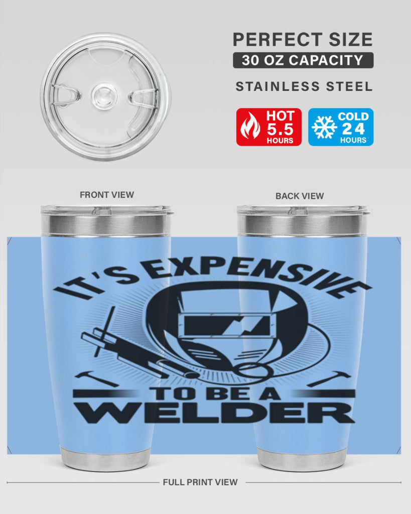Its expensive Style 8#- welder- tumbler
