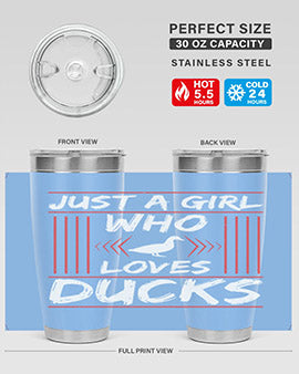 Just A Girl Who Loves Ducks Style 33#- duck- Tumbler