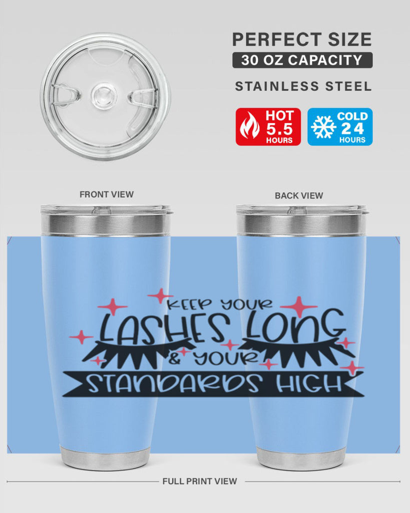Keep Your Lashes Long Your Standards High Style 72#- make up- Tumbler