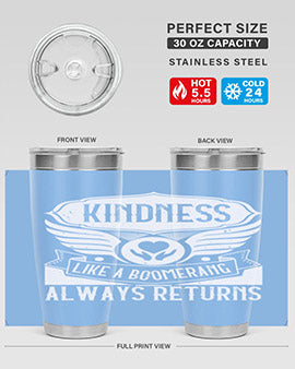 Kindness like a boomerang always returns Style 43#- volunteer- Tumbler