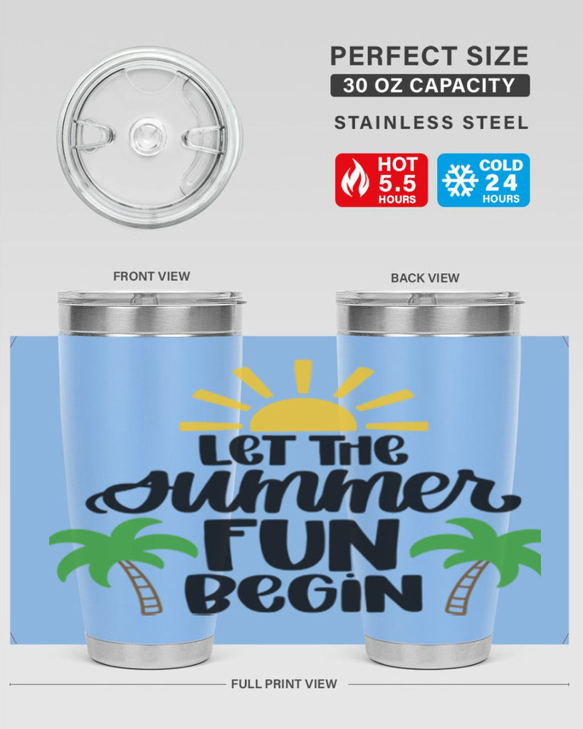 Let The Summer Fun Begin Style 35#- summer- Tumbler