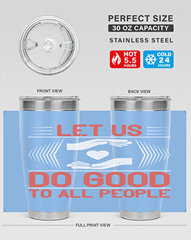 Let us do good to all people Style 42#- volunteer- Tumbler