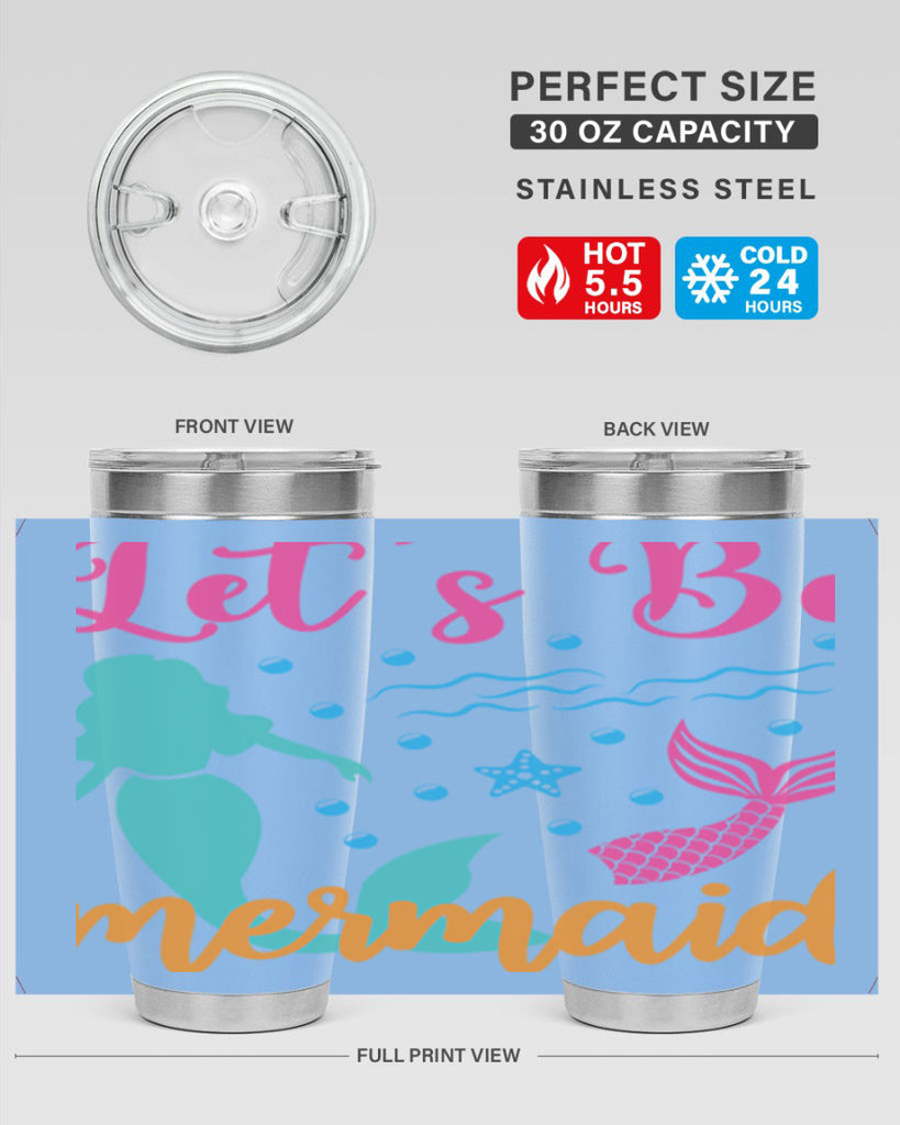 Lets Be Mermaids Design 301#- mermaid- Tumbler