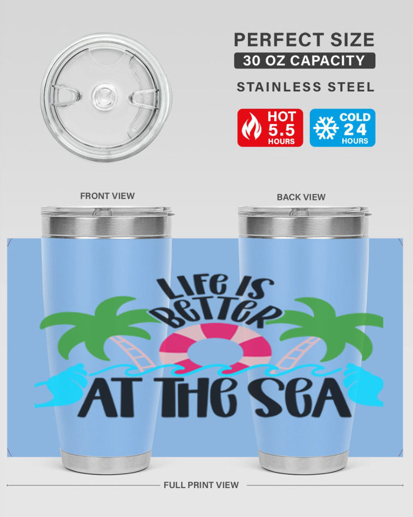 Life Is Better At The Sea Style 32#- summer- Tumbler