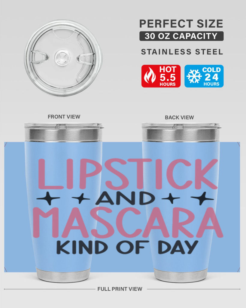 Lipstick and Mascara Kind of Day Style 57#- make up- Tumbler