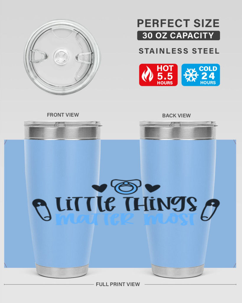 Little Things Matter Most Style 54#- baby- tumbler