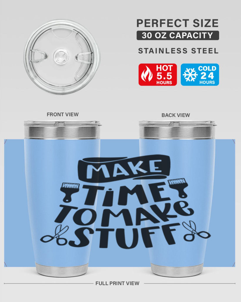 Make Time To Make Stuff 12#- crafting- Tumbler