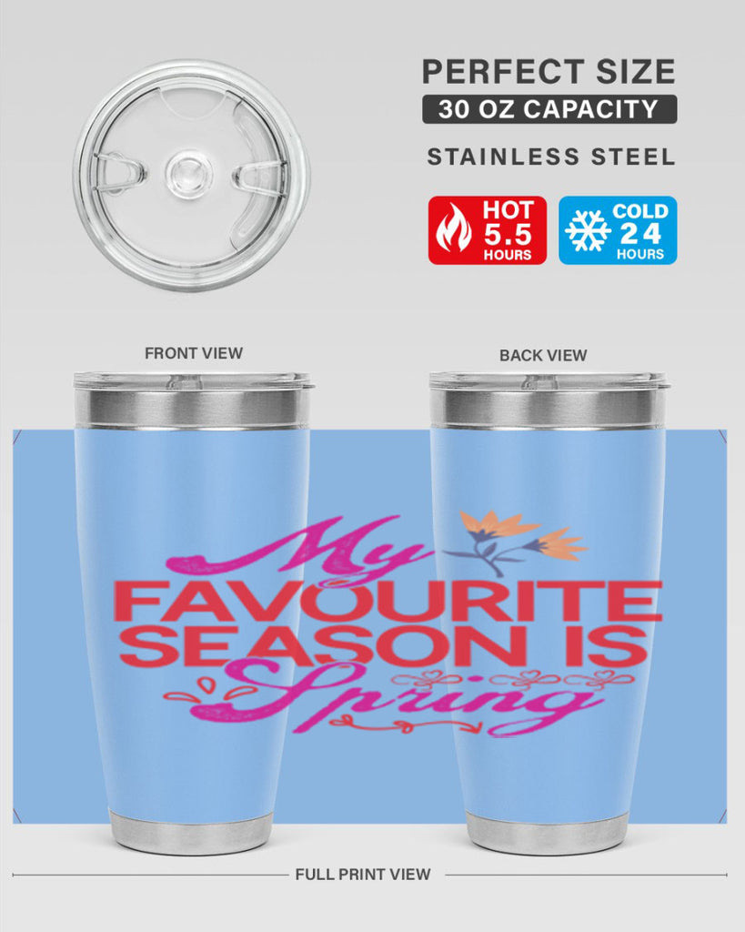 My Favourite Season Is Spring 344#- spring- Tumbler