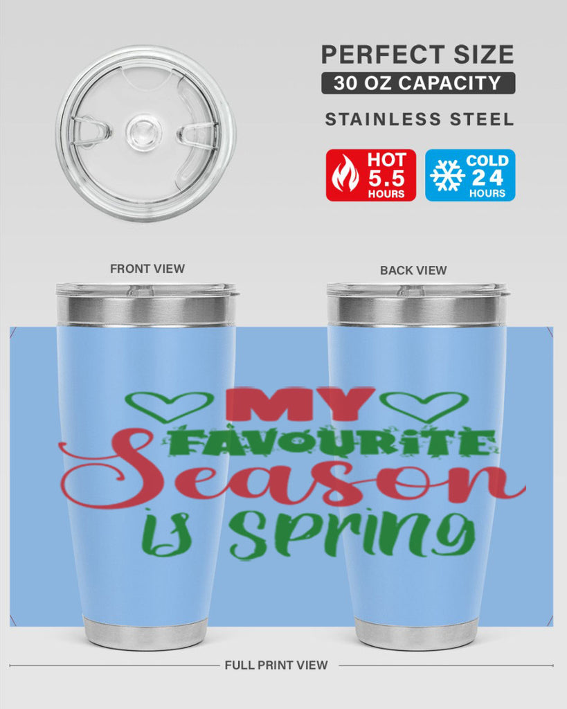 My Favourite Season is Spring 351#- spring- Tumbler