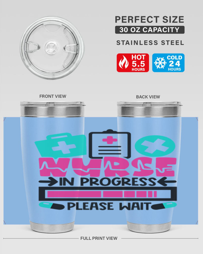Nurse In Progress Please Wait Style Style 113#- nurse- tumbler