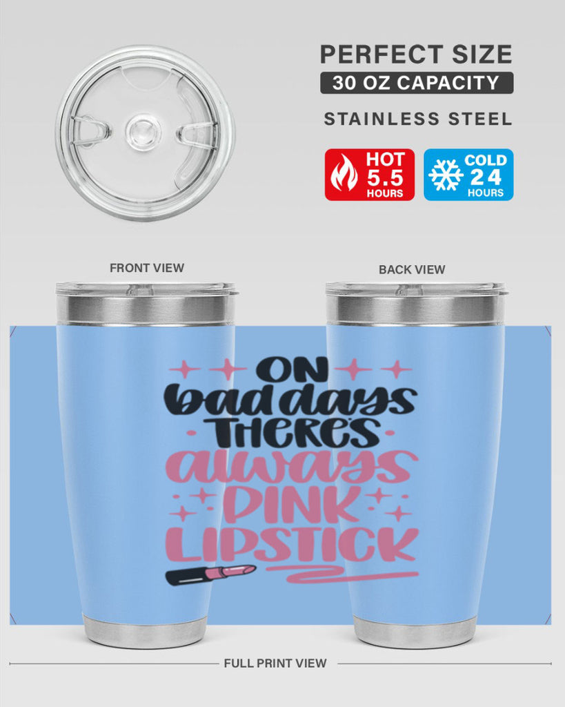 On Bad Days There∩s Always Pink Lipstick Style 33#- make up- Tumbler