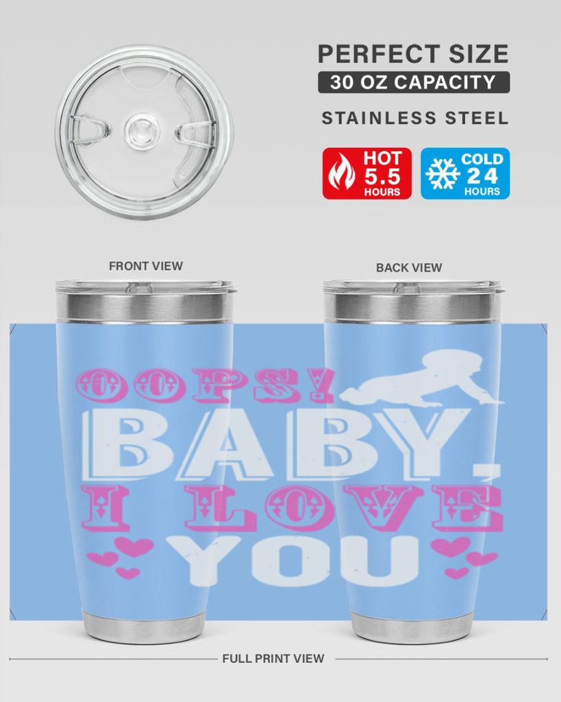 Oops Baby I love You Style 183#- baby- tumbler