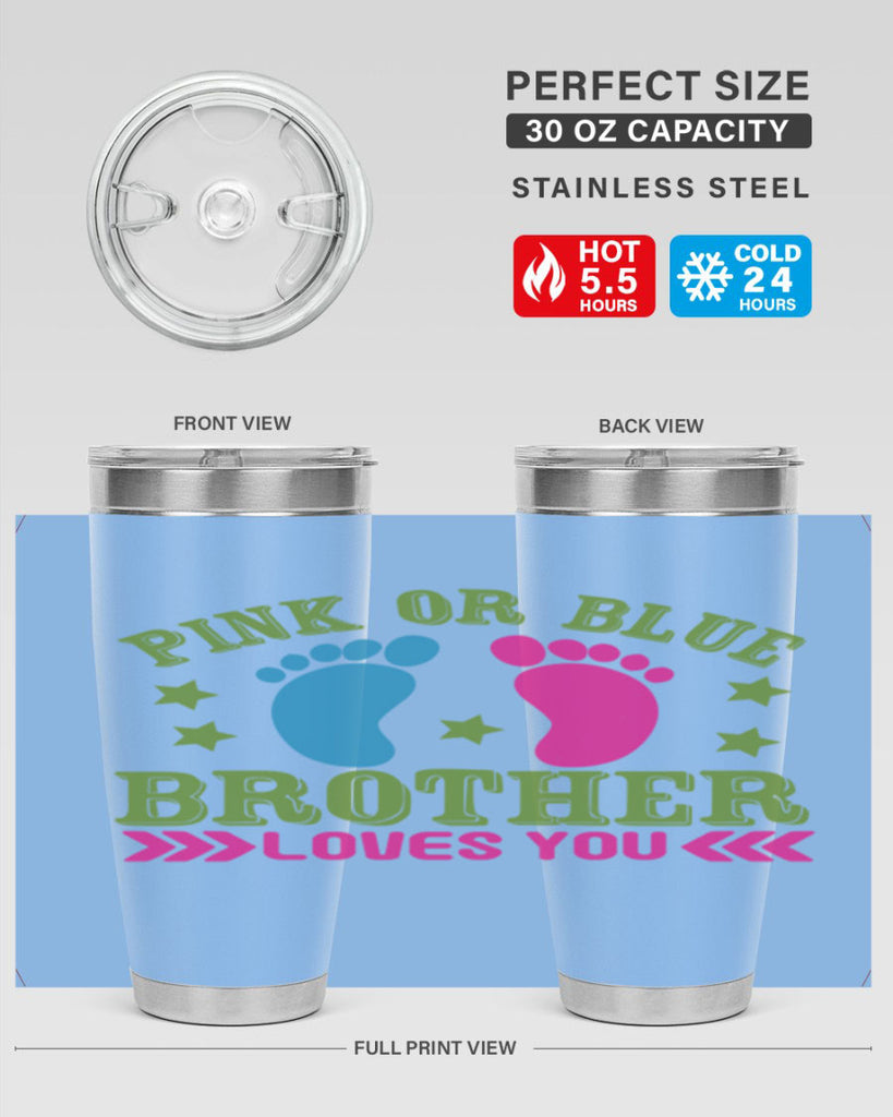 Pink or Blue Brother Loves You Style 181#- baby- tumbler