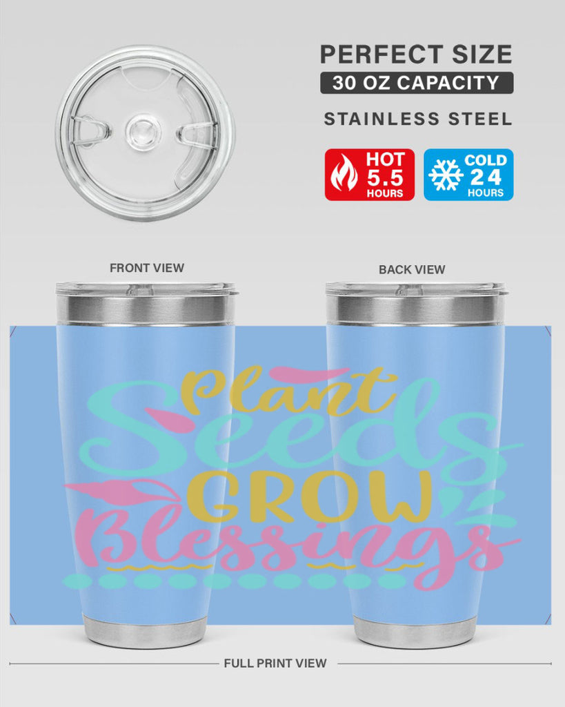 Plant seeds grow blessings Style 57#- summer- Tumbler