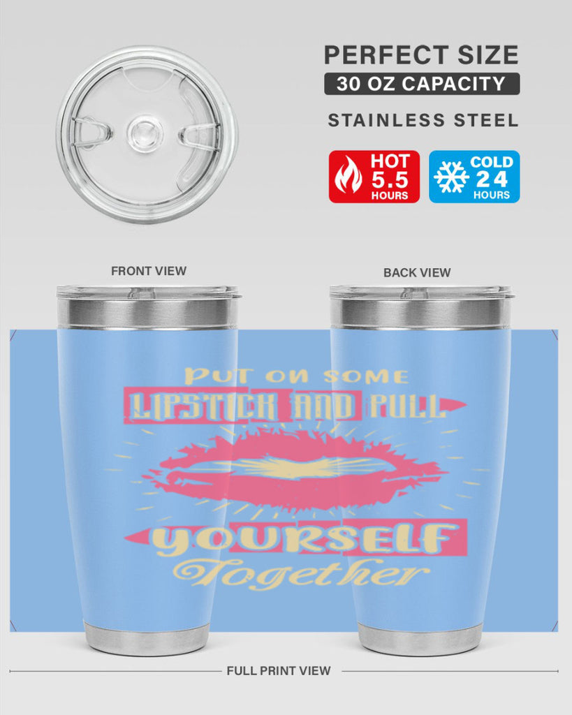 Put on some lipstick and pull yourself together Style 188#- make up- Tumbler
