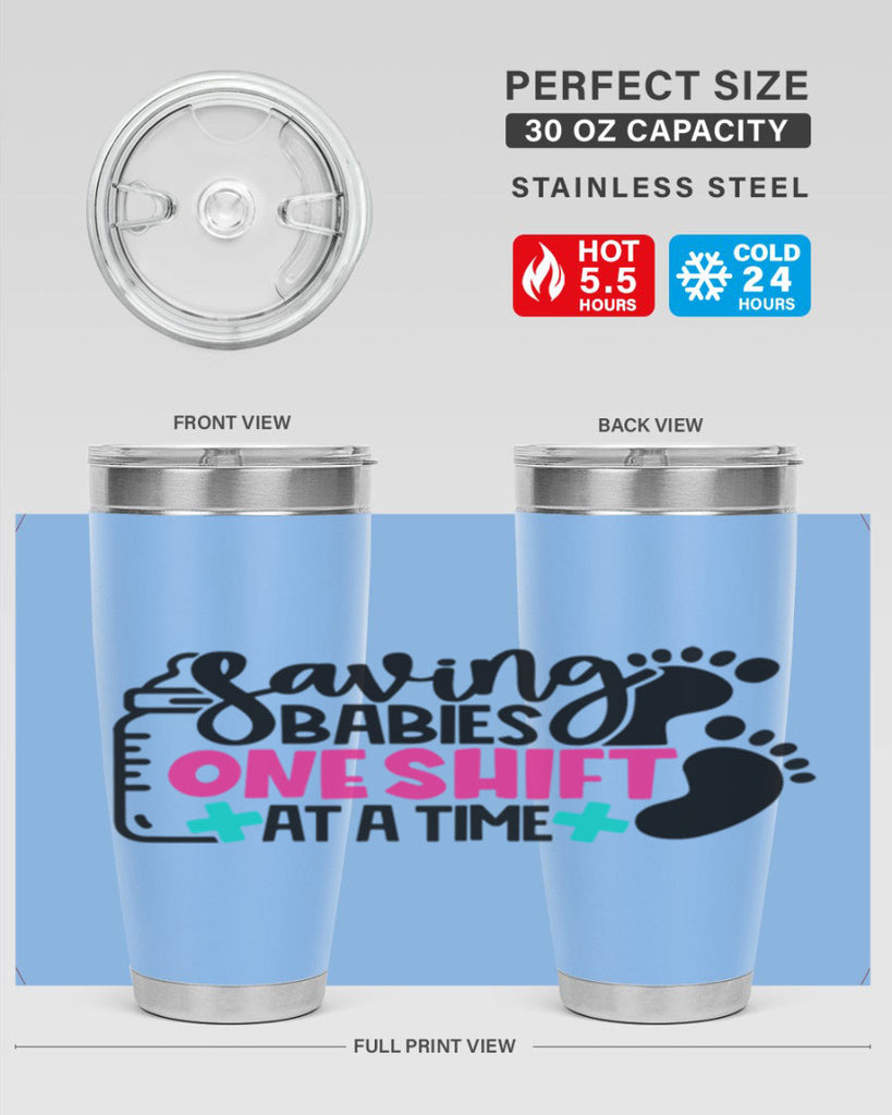 Saving Babies One Shift At A Time Style Style 53#- nurse- tumbler