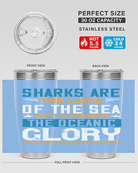 Sharks are the lions of the seaThey glamorize the oceanic glory Style 30#- shark  fish- Tumbler
