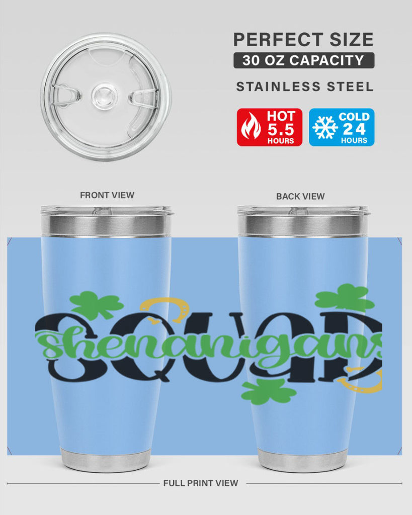 Shenanigans Squad Style 31#- St Patricks Day- Tumbler