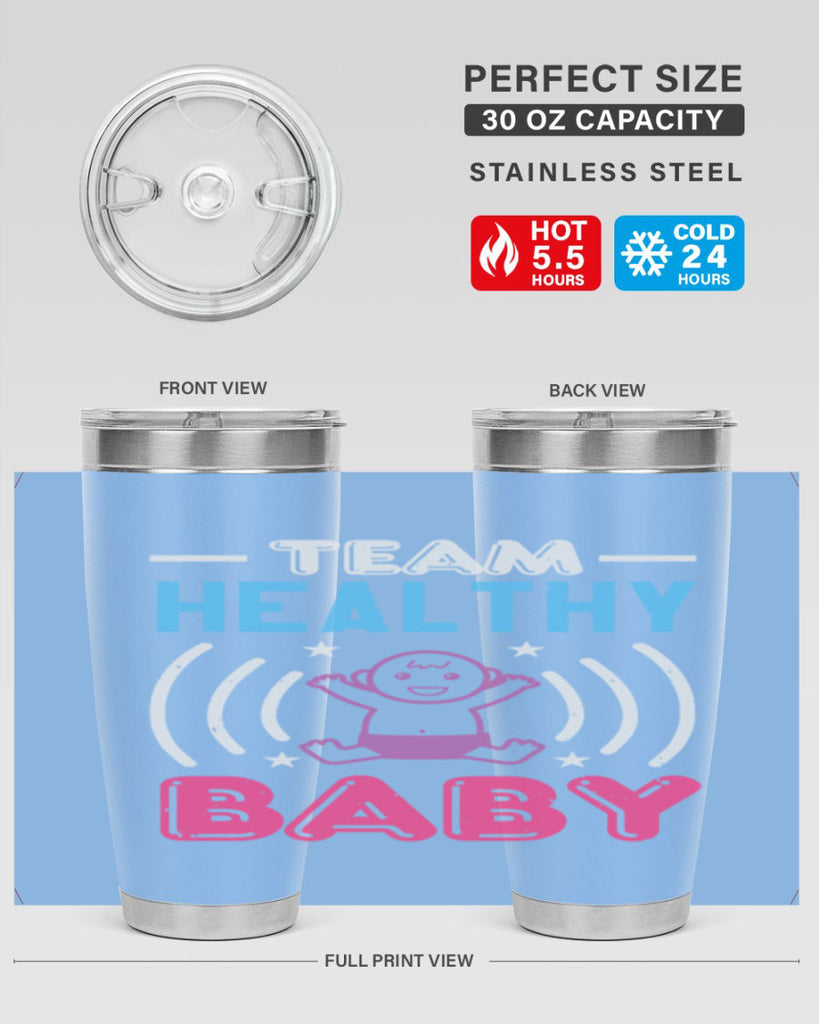 Team Healthy Baby Style 11#- baby shower- tumbler