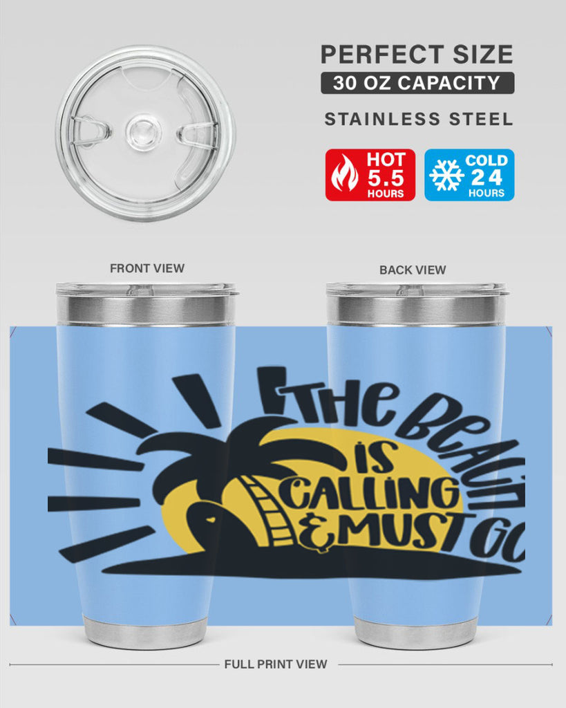 The Beach Is Calling Must Go Style 13#- summer- Tumbler