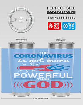 The coronavirus is not more powerful than God Style 21#- corona virus- Tumbler