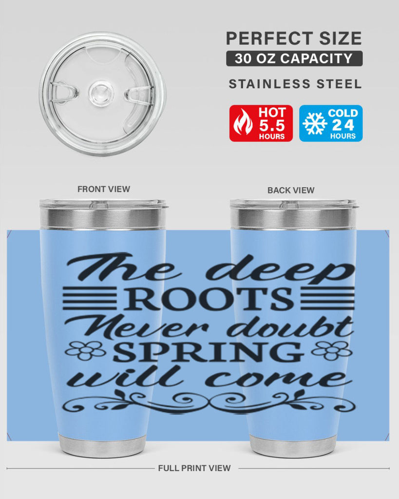 The deep roots never doubt 545#- spring- Tumbler