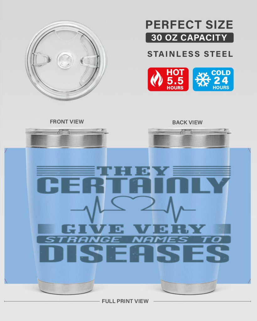 They certainly give very strange names to diseases Style 13#- medical- tumbler